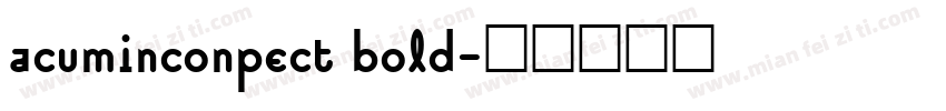 acuminconpect bold字体转换